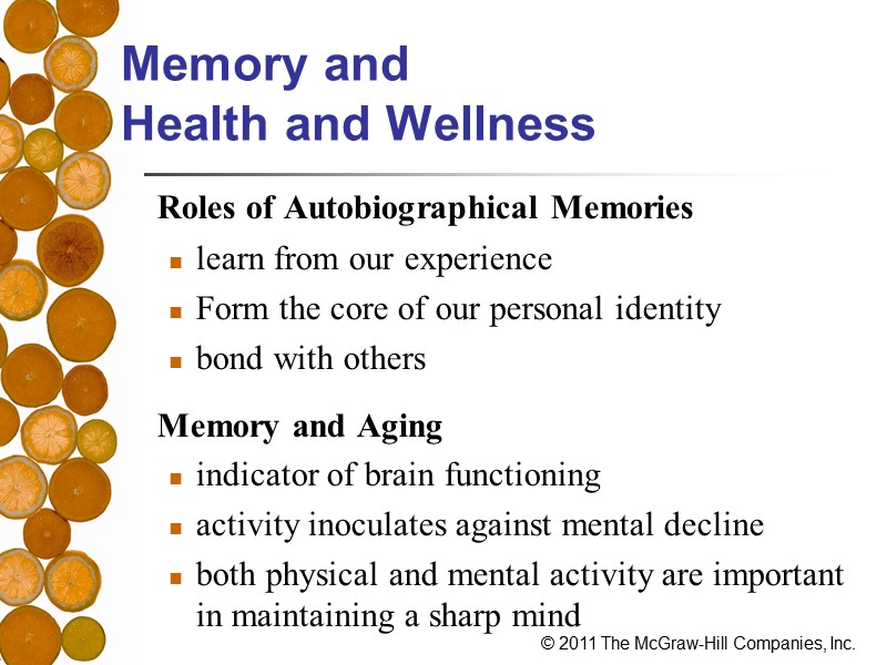 Memory and  Health and Wellness  Roles of Autobiographical Memories learn from our